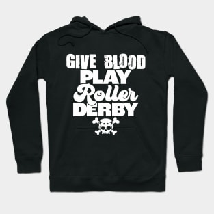 Give Blood Play Derby Hoodie